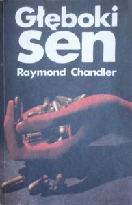 Raymond Chandler • Głęboki sen
