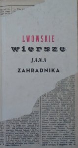 Jan Zahradnik • Lwowskie wiersze Jana Zahradnika