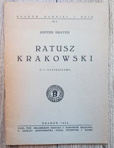 Antoni Brayer • Ratusz krakowski