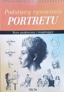 Barrington Barber • Podstawy rysowania portretu. Kurs praktyczny i inspirujący