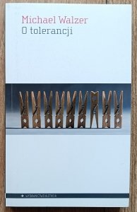 Michael Walzer • O tolerancji / Aletheia 2013