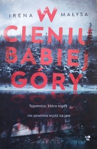 Irena Małysa • W cieniu Babiej Góry