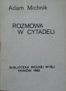 Adam Michnik • Rozmowa w cytadeli