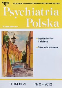 Psychiatria Polska XLVI 2/2012 [schizofrenia, zaburzenia odżywiania]
