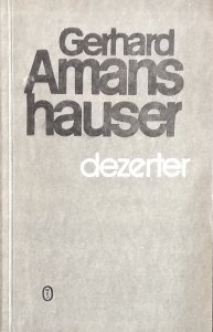 Gerhard Amanshauser • Dezerter
