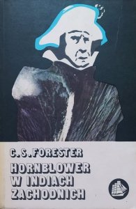 C.S. Forester • Hornblower w Indiach Zachodnich