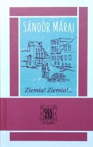 Sandor Marai • Ziemia! Ziemia!