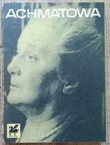 Anna Achmatowa • Poezje wybrane