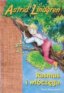 Astrid Lindgren • Rasmus i włóczęga 