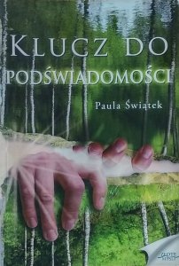 Paula Świątek • Klucz do podświadomości