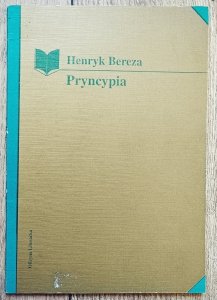 Henryk Bereza • Pryncypia. O łasce literatury