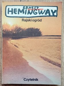 Ernest Hemingway • Rajski ogród
