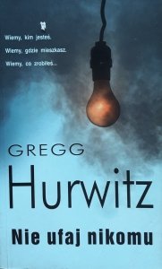 Gregg Hurwitz • Nie ufaj nikomu