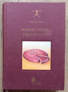 Marcin Kula • Nośniki pamięci historycznej