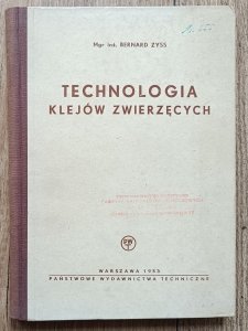 Bernard Zyss • Technologia klejów zwierzęcych