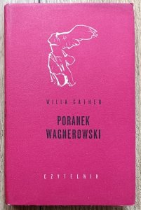 Willa Cather • Poranek wagnerowski