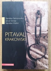 Stanisław Salmonowicz, Janusz Szwaja, Stanisław Waltoś • Pitaval krakowski