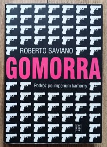Roberto Saviano • Gomorra. Podróż po imperium kamorry