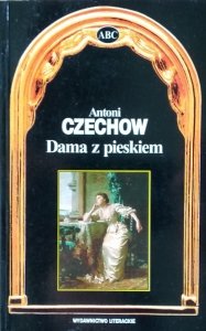 Antoni Czechow • Dama z pieskiem