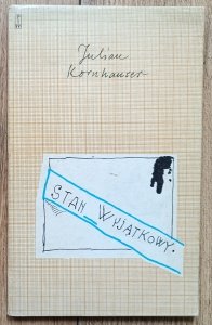 Julian Kornhauser • Stan wyjątkowy