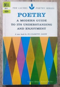 Elizabeth Drew • Poetry. A Modern Guide to its Understanding and Enjoyment