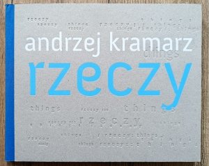 Andrzej Kramarz • Rzeczy 