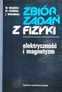 Wojciech Brański • Zbiór zadań z fizyki. Elektryczność i magnetyzm