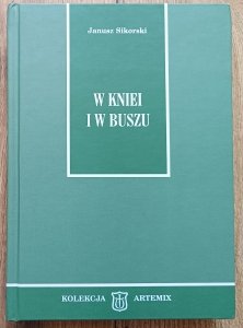 Janusz Sikorski • W kniei i w buszu