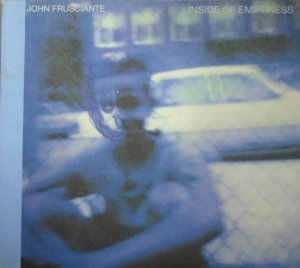John Frusciante • Inside of Emptiness • CD
