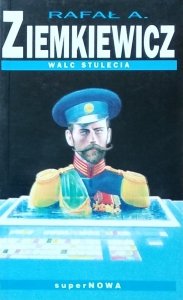 Rafał A. Ziemkiewicz • Walc stulecia