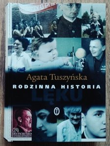 Agata Tuszyńska • Rodzinna historia lęku
