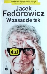 Jacek Fedorowicz • W zasadzie tak