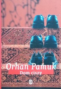 Orhan Pamuk • Dom ciszy