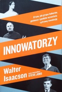 Walter Isaacson • Innowatorzy