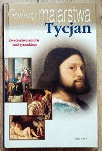 Geniusze malarstwa. Tycjan