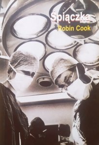 Robin Cook • Śpiączka