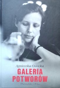 Agnieszka Osiecka • Galeria potworów