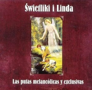 Świetliki i Linda • Las putas melancólicas y exclusivas • 2CD