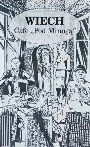 Stefan Wiechecki • Cafe pod Minogą 