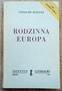 Czesław Miłosz • Rodzinna Europa