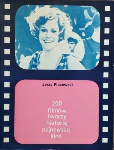 Jerzy Płażewski • 200 filmów tworzy historię najnowszą kina