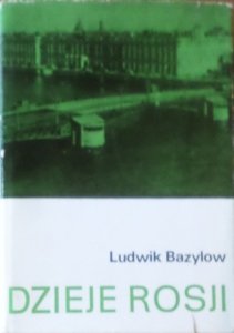 Ludwik Bazylow • Dzieje Rosji