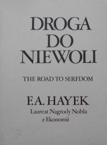 Hayek • Droga do niewoli
