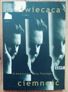 Leif Zern • Świecąca ciemność. Dramaturgia Jona Fossego