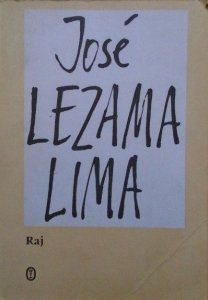 Jose Lezama Lima • Raj 