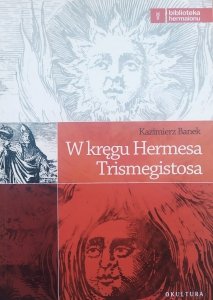 Kazimierz Banek • W kręgu Hermesa Trismegistosa