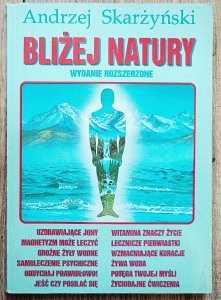 Andrzej Skarżyński • Bliżej natury