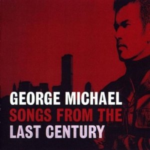 George Michael • Songs From the Last Century • CD