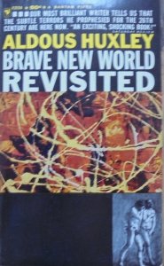 Aldous Huxley • Brave New World Revisited