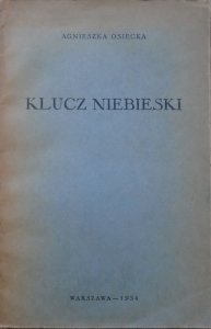 Agnieszka Osiecka [Hanna Chrzanowska] • Klucz niebieski [1934]